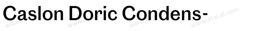 Caslon Doric Condens字体转换 Caslon Doric Condens字体转换